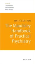 Maudsley Handbook of Practical Psychiatry