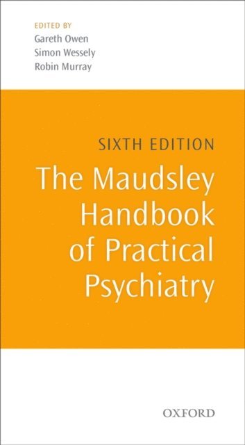 Robin Murray, Simon Wessely, Gareth Owen - Maudsley Handbook of Practical Psychiatry, E-bok
