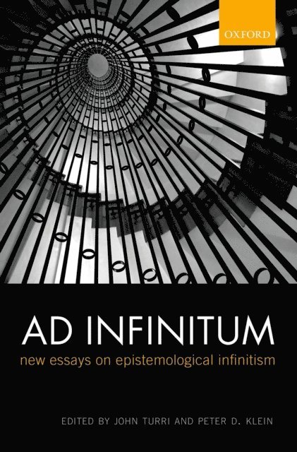 Peter D. Klein, John Turri - Ad Infinitum, E-bok
