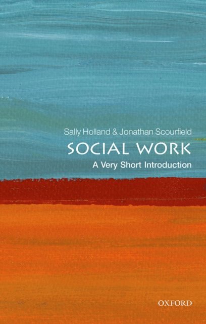 Jonathan Scourfield, Sally Holland - Social Work, E-bok