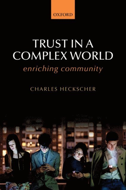 Charles Heckscher - Trust in a Complex World, E-bok