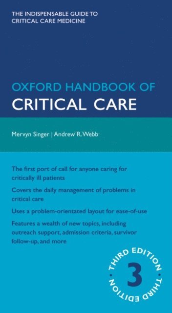 Andrew Webb, Mervyn Singer - Oxford Handbook of Critical Care, E-bok