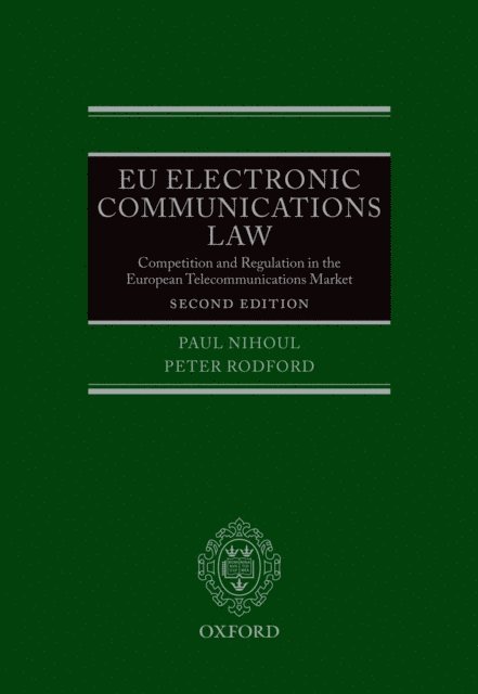 Peter Rodford, Paul Nihoul - EU Electronic Communications Law, E-bok