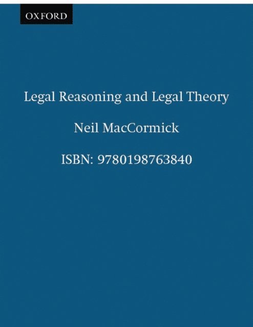Neil MacCormick - Legal Reasoning and Legal Theory, E-bok