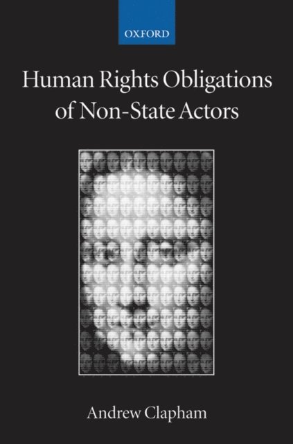 Andrew Clapham - Human Rights Obligations of Non-State Actors, E-bok