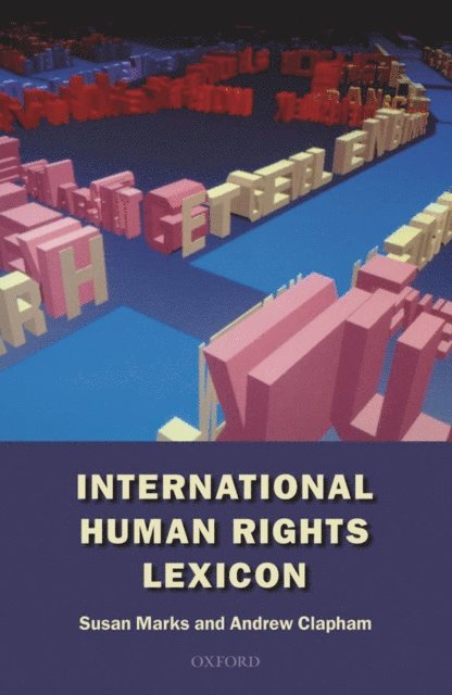 Andrew Clapham, Susan Marks - International Human Rights Lexicon, E-bok