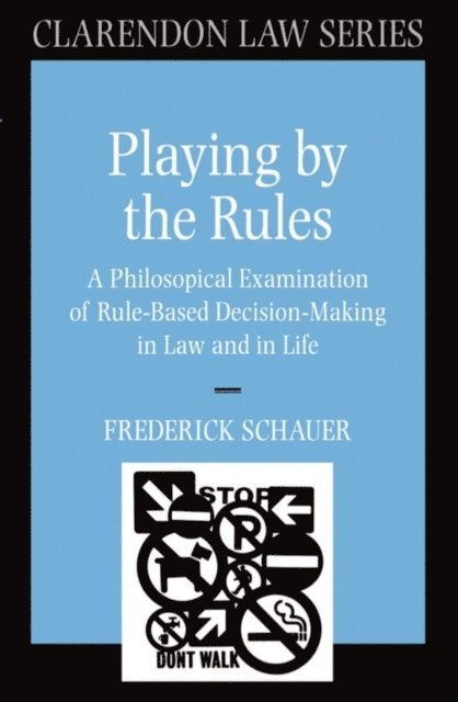 Frederick Schauer - Playing by the Rules, E-bok