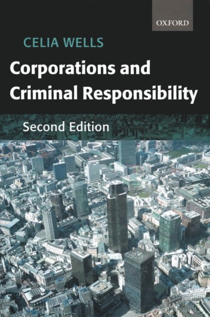 Celia Wells - Corporations and Criminal Responsibility, E-bok
