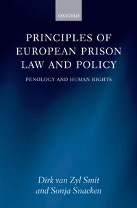 Principles of European Prison Law and Policy