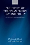 Principles of European Prison Law and Policy