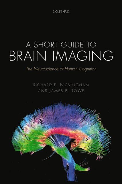 James B. Rowe, Richard E. Passingham - Short Guide to Brain Imaging, E-bok