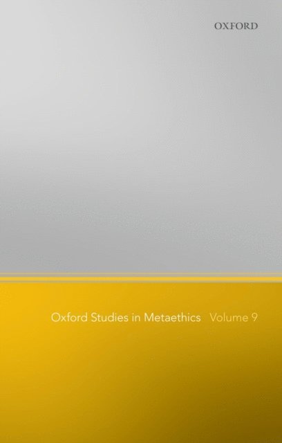 Russ Shafer-Landau - Oxford Studies in Metaethics, Volume 9, E-bok