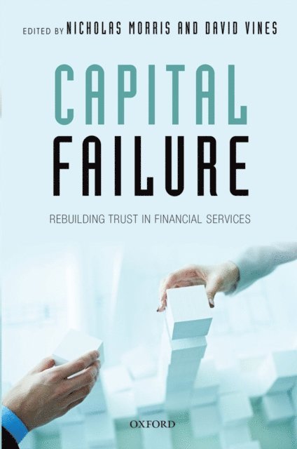 David Vines, Nicholas Morris - Capital Failure, E-bok