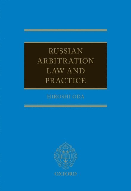 Hiroshi Oda - Russian Arbitration Law and Practice, E-bok