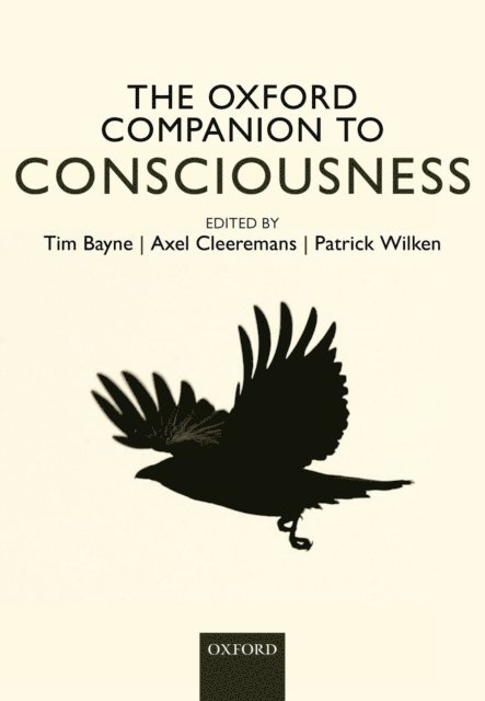 Patrick Wilken, Axel Cleeremans, Tim Bayne - Oxford Companion to Consciousness, E-bok