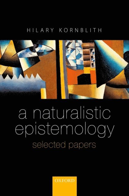 Hilary Kornblith - Naturalistic Epistemology, E-bok