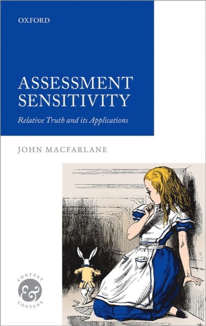 John MacFarlane - Assessment Sensitivity, E-bok