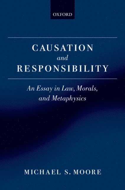 Michael S. Moore - Causation and Responsibility, E-bok. Tillgänglighet: Lägg i varukorg