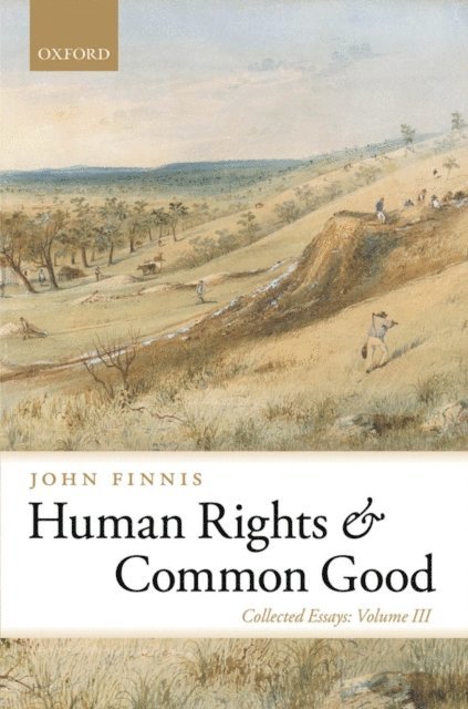 John Finnis - Human Rights and Common Good, E-bok