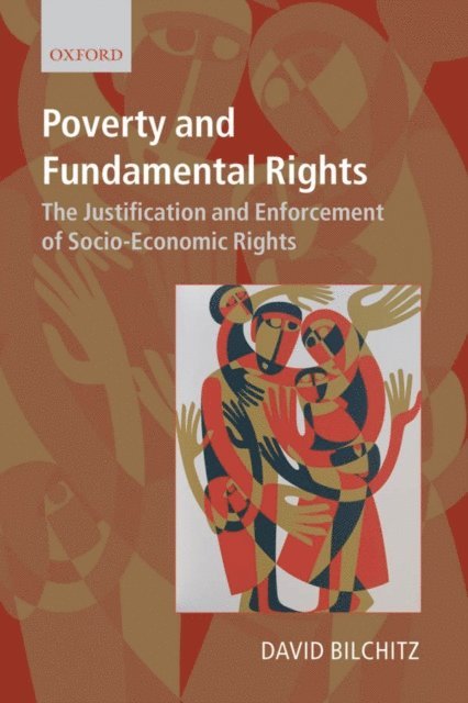 David Bilchitz - Poverty and Fundamental Rights, E-bok