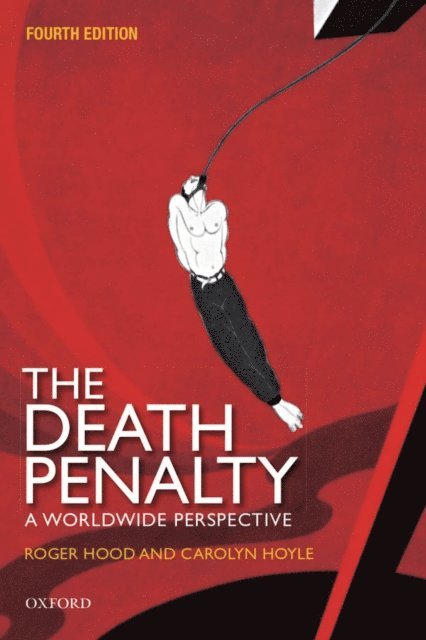 Carolyn Hoyle, Roger Hood CBE QC  DCL (Hon) FBA - Death Penalty, E-bok