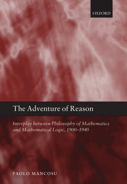 Paolo Mancosu - Adventure of Reason, E-bok