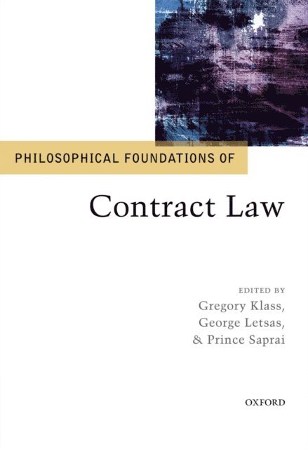 Prince Saprai, George Letsas, Gregory Klass - Philosophical Foundations of Contract Law, E-bok