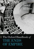 Oxford Handbook of the Ends of Empire