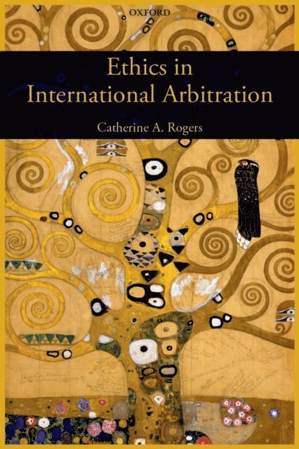 Catherine Rogers - Ethics in International Arbitration, E-bok. Tillgänglighet: Lägg i varukorg