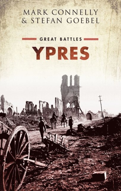 Stefan Goebel, Mark Connelly - Ypres, E-bok