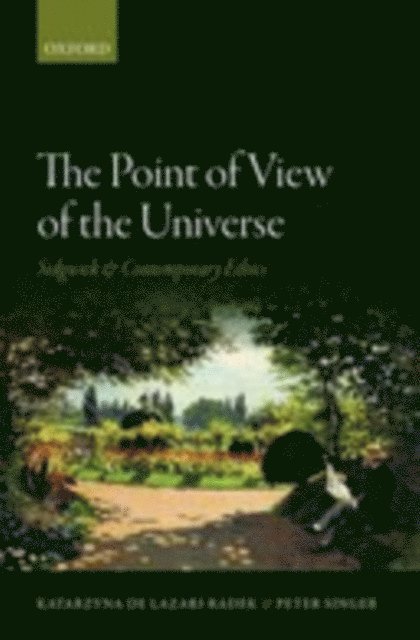 Peter Singer, Katarzyna de Lazari-Radek - Point of View of the Universe, E-bok