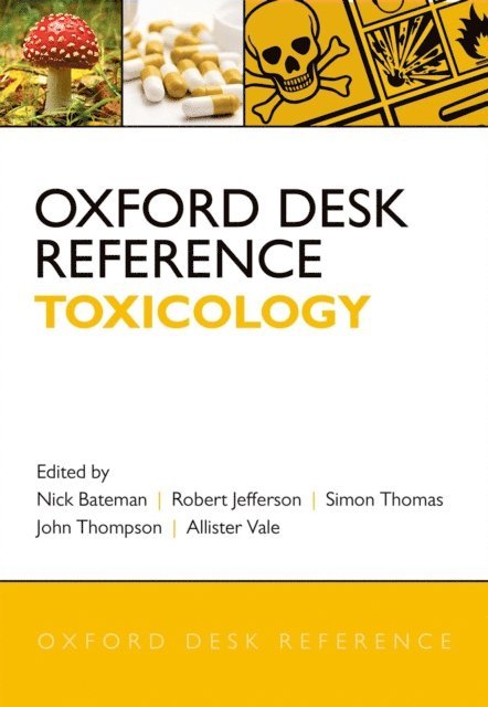 Allister Vale, John Thompson, Simon Thomas, Robert Jefferson, Nick Bateman - Oxford Desk Reference: Toxicology, E-bok