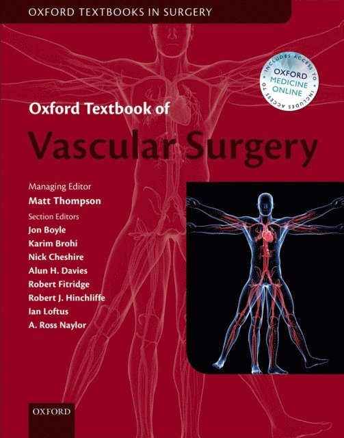 Alun H. Davies, Ian Loftus, A. Ross Naylor, Nick Cheshire, Robert J. Hinchliffe, Karim Brohi, Matt Thompson, Jon Boyle, Robert Fitridge, Matthew M. Thompson - Oxford Textbook of Vascular Surgery, E-bok