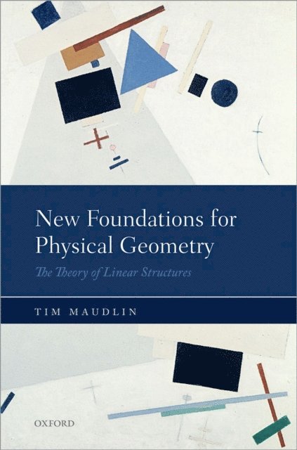 Tim Maudlin - New Foundations for Physical Geometry, E-bok