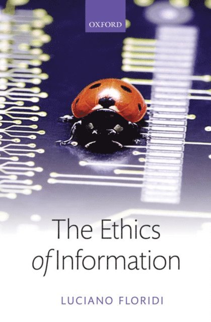 Luciano Floridi - Ethics of Information, E-bok
