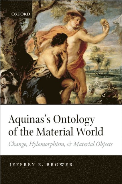 Jeffrey E. Brower - Aquinas's Ontology of the Material World, E-bok