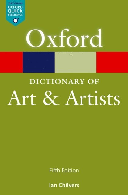 Ian Chilvers - Oxford Dictionary of Art and Artists, E-bok