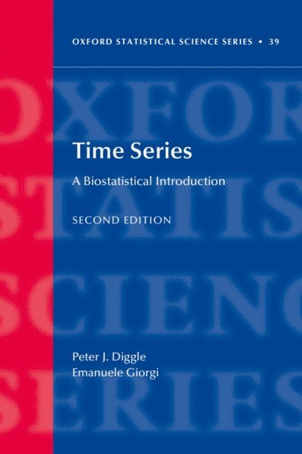Emanuele Giorgi, Peter Diggle - Time Series: A Biostatistical Introduction, E-bok