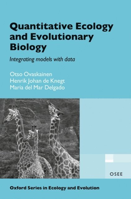 Maria del Mar Delgado, Henrik Johan de Knegt, Otso Ovaskainen - Quantitative Ecology and Evolutionary Biology, E-bok