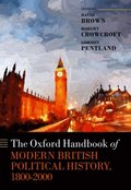 Oxford Handbook of Modern British Political History, 1800-2000