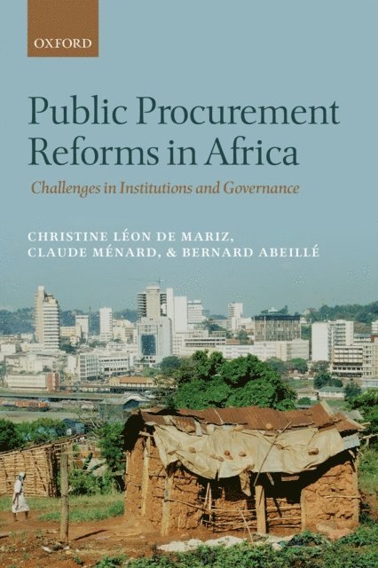 Bernard Abeille, Claude Menard, Christine Leon de Mariz - Public Procurement Reforms in Africa, E-bok