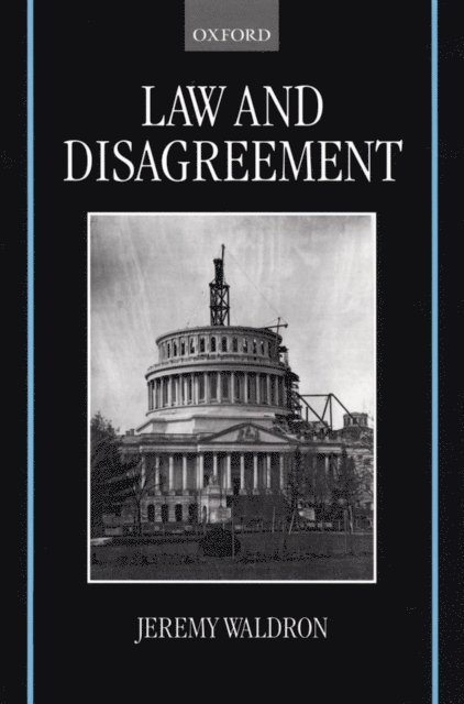 Jeremy Waldron - Law and Disagreement, E-bok