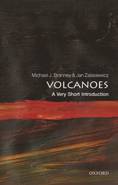 Jan Zalasiewicz, Michael J Branney - Volcanoes, E-bok