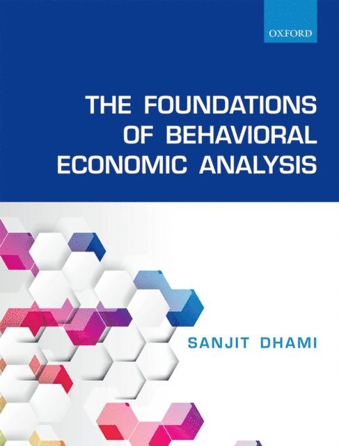 Sanjit Dhami - Foundations of Behavioral Economic Analysis, E-bok. Tillgänglighet: Lägg i varukorg