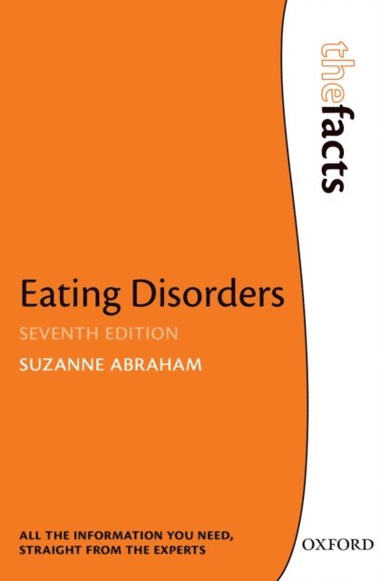 Suzanne Abraham - Eating Disorders: The Facts, E-bok