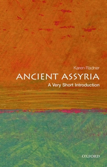 Karen Radner - Ancient Assyria, E-bok