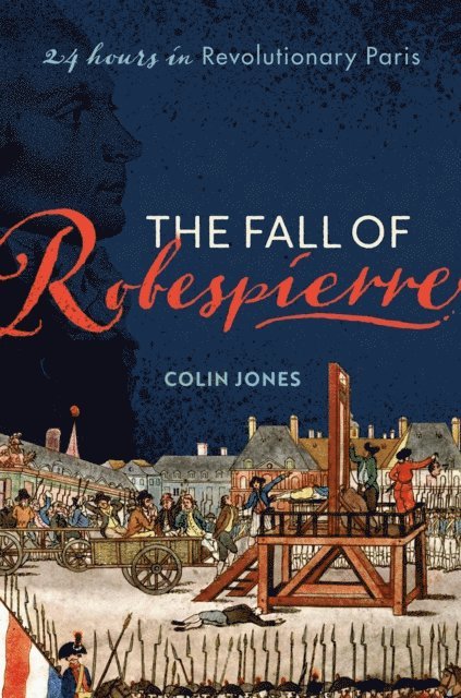 Colin Jones - Fall of Robespierre, E-bok