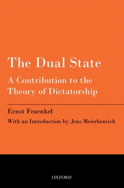 Jens Meierhenrich, Ernst Fraenkel - Dual State, E-bok