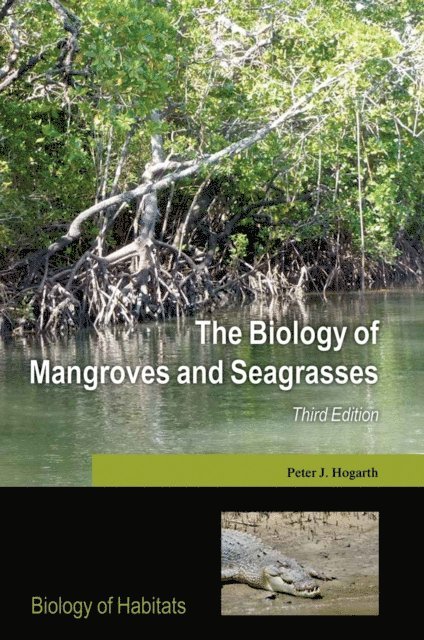 Peter J. Hogarth - Biology of Mangroves and Seagrasses, E-bok
