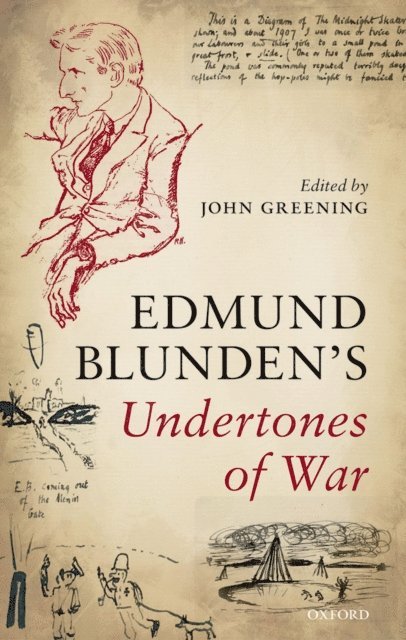 Edmund Blunden, John Greening - Undertones of War, E-bok